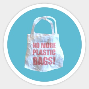 No More Plastic Bags! Sticker